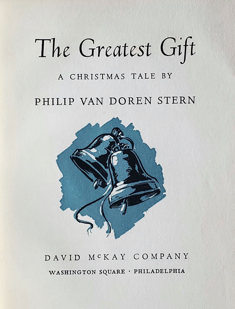 Item #1503 The Greatest Gift; A Christmas Tale. Philip Van Doren Stern.