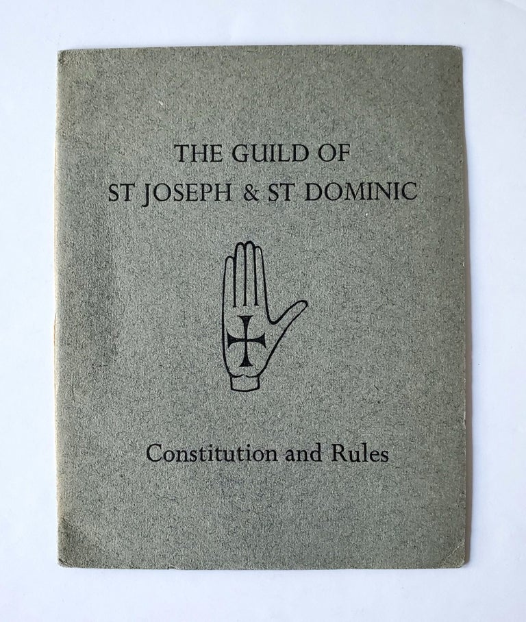 Item #1512 The Guild of St. Joseph and St. Dominic; Constitution and Rules. St. Dominic's Press.