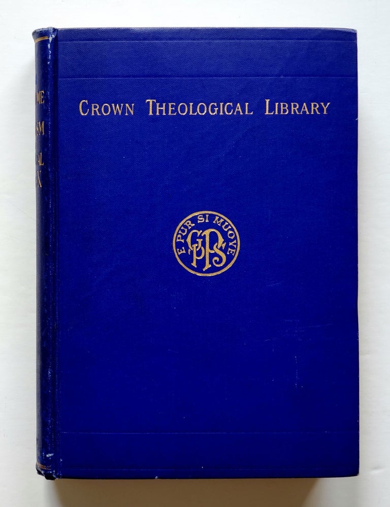 Item #1521 The Programme of Modernism; A Reply to the Encyclical of Pius X. George Tyrrell.
