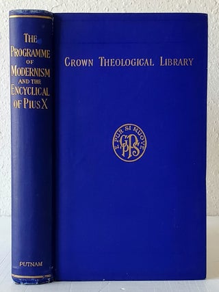 The Programme of Modernism; A Reply to the Encyclical of Pius X