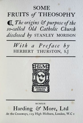 Some Fruits of Theosophy; The origins & purpose of the so-called Old Catholic Church disclosed by Stanley Morison