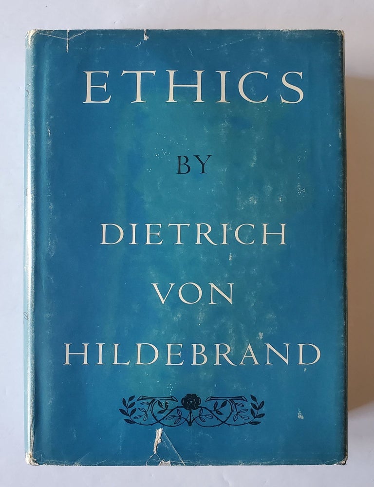 Item #1588 Ethics. Dietrich von Hildebrand.