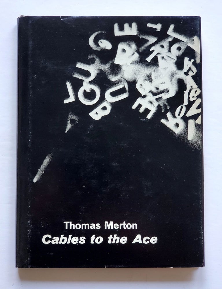 Item #1632 Cables to the Ace; or Familiar Liturgies of Misunderstanding. Thomas Merton.