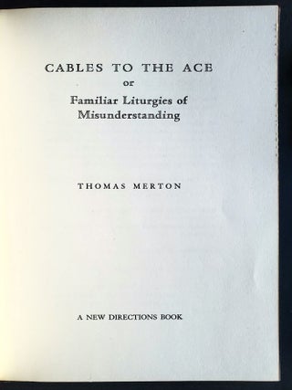 Cables to the Ace; or Familiar Liturgies of Misunderstanding