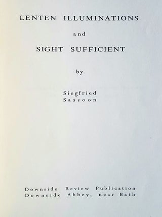 Lenten Illuminations and Sight Sufficient; Reprinted from the Downside Review No. 245, Summer 1958