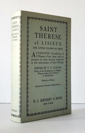Saint Thérèse of Lisieux; The Little Flower of Jesus