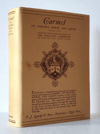 Carmel: Its History, Spirit, and Saints; Compiled from Approved Sources by the Discalced Carmelites of Boston and Santa Clara