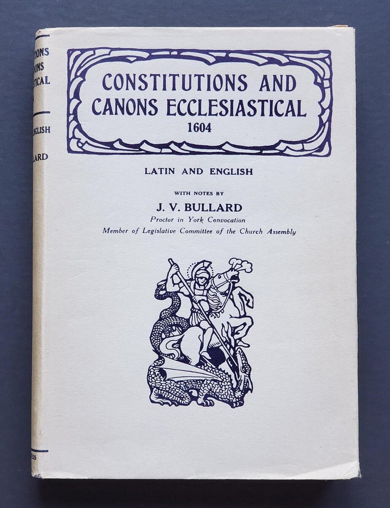 Item #1753 Constitutions and Canons Ecclesiastical; Latin and English. Church of England, J V. Bullard.
