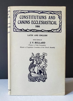 Constitutions and Canons Ecclesiastical; Latin and English