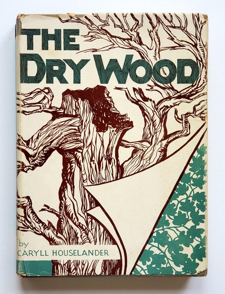 Item #1843 The Dry Wood. Caryll Houselander.