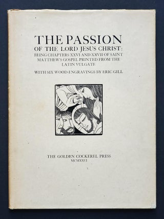 Passio Domini Nostri Jesu Christi; Being the 26th and 27th Chapters of Saint Matthew's...