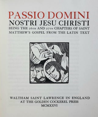 Passio Domini Nostri Jesu Christi; Being the 26th and 27th Chapters of Saint Matthew's Gospel from the Latin Text