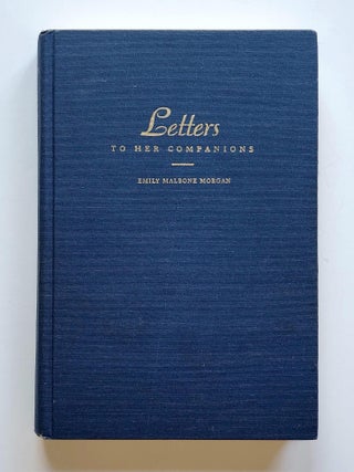 Letters to Her Companions; Edited by Vida Dutton Scudder with a Biographical Sketch by Emily...