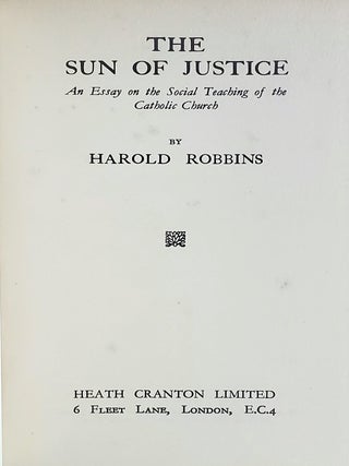 The Sun of Justice; An Essay on the Social Teaching of the Catholic Church