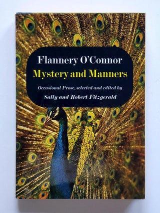 Mystery and Manners; Occasional Prose, selected and edited by Sally and Robert Fitzgerald