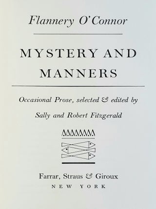 Mystery and Manners; Occasional Prose, selected and edited by Sally and Robert Fitzgerald