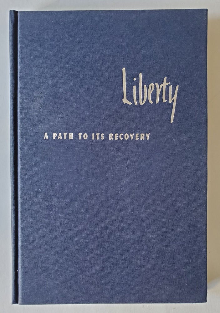 Item #22 Liberty; A Path to its Recovery. F. A. Harper.