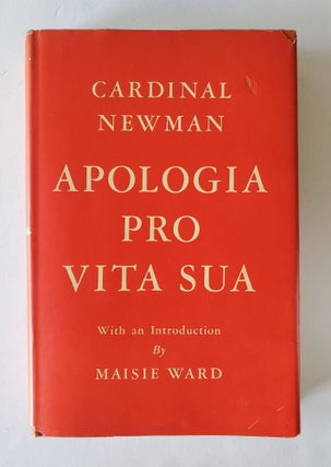 Apologia Pro Vita Sua; Being a History of His Religious Opinions