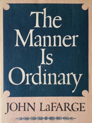 Item #240 The Manner is Ordinary. John LaFarge