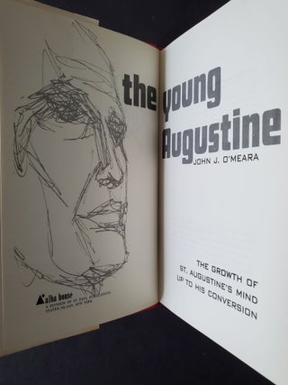 The Young Augustine; The Growth of St. Augustine's Mind up to His Conversion