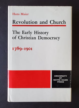 Item #274 Revolution and Church; The Early History of Christian Democracy 1789-1901. Hans Maier