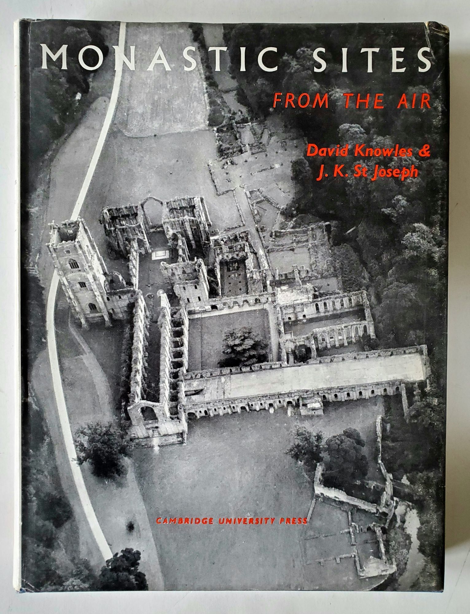 Monastic Sites from the Air | David Knowles, J. K S. St. Joseph