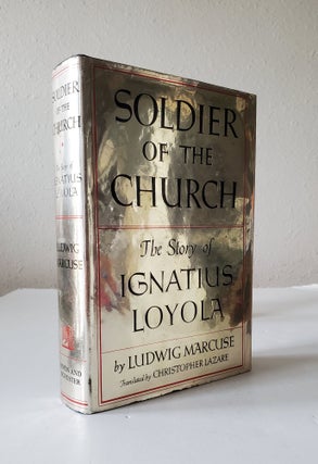 Soldier of the Church; The Story of Ignatius Loyola