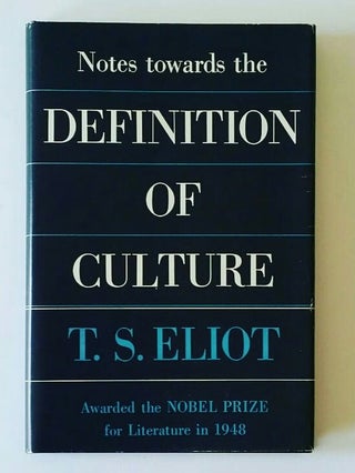 Item #340 Notes towards the Definition of Culture. T. S. Eliot