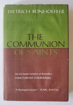 Item #393 The Communion of Saints; A Dogmatic Inquiry into the Sociology of the Church. Dietrich...