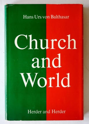 Item #460 Church and World. Hans Urs von Balthasar