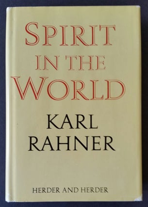 Item #479 Spirit in the World. Karl Rahner