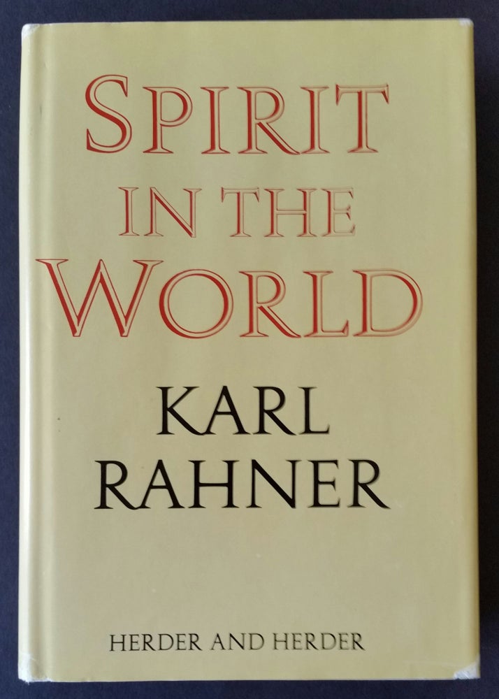 Item #479 Spirit in the World. Karl Rahner.
