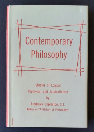 Item #520 Contemporary Philosophy; Studies of Logical Positivism and Existentialism. Frederick...