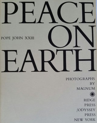 Item #53 Peace on Earth; An Encyclical Letter of His Holiness Pope John XXIII. Photographs by...