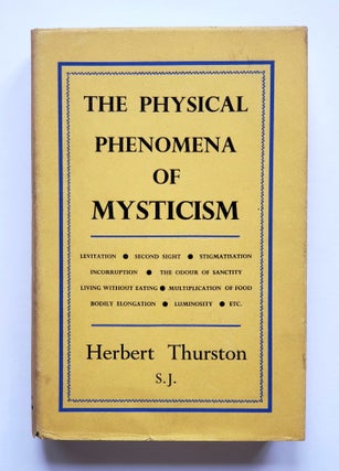 Item #572 The Physical Phenomena of Mysticism. Herbert Thurston