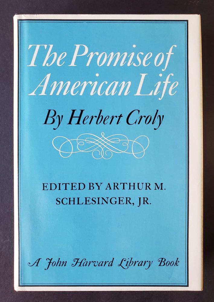 Item #61 The Promise of American Life. Herbert Croly.