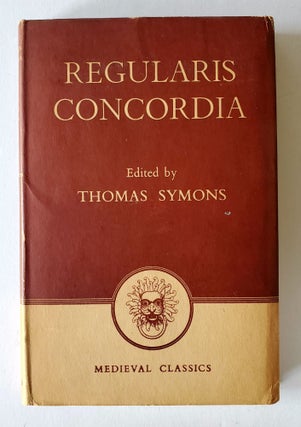 Item #816 Regularis Concordia; The Monastic Agreement of the Monks and Nuns of the English...