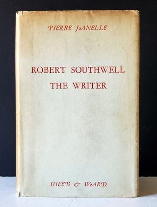 Robert Southwell the Writer; A Study in Religious Inspiration