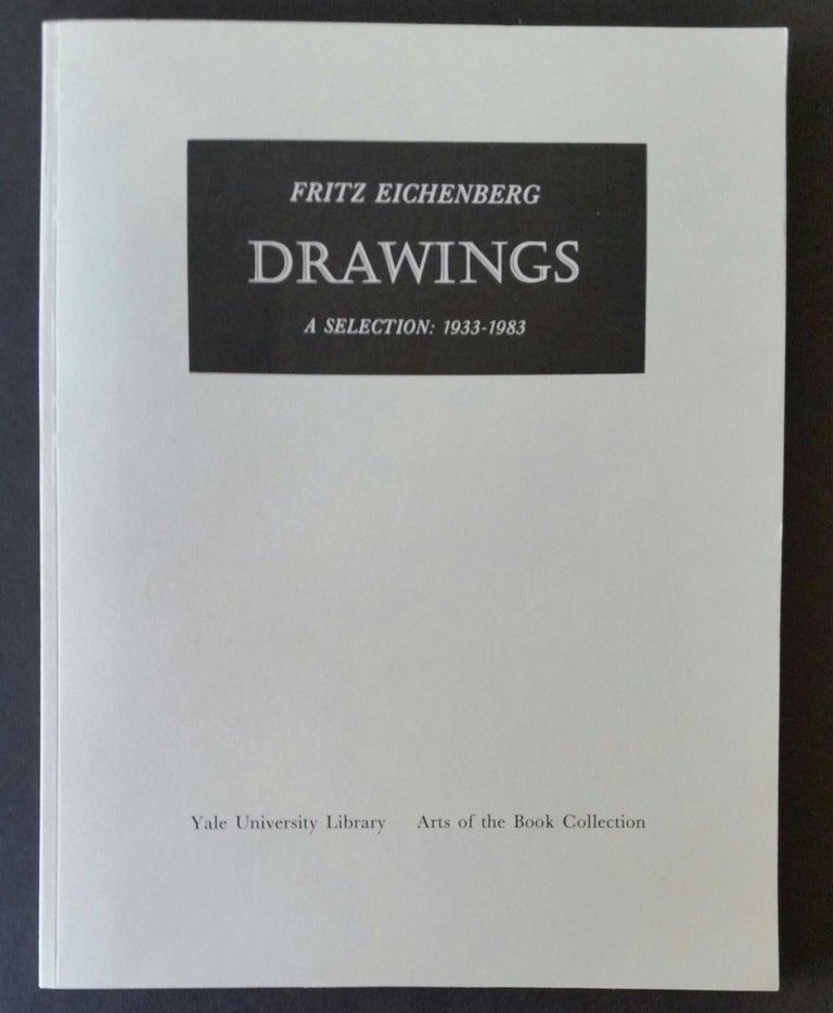 Item #850 Drawings; A Selection: 1933 - 1983. Fritz Eichenberg.