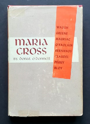 Item #880 Maria Cross; Imaginative Patterns in a Group of Modern Catholic Writers. Conor Cruise...
