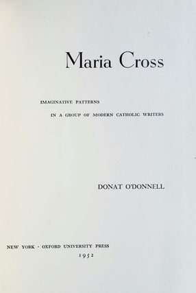 Maria Cross; Imaginative Patterns in a Group of Modern Catholic Writers