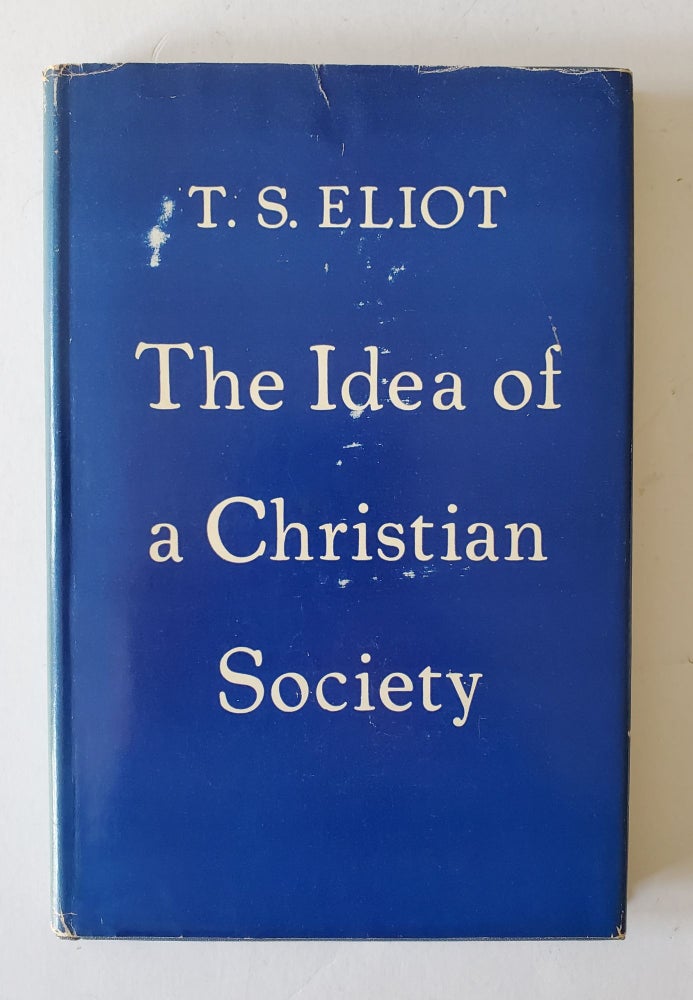 Item #898 The Idea of a Christian Society. T. S. Eliot.