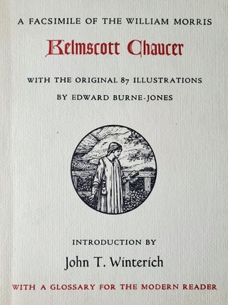 The Works of Geoffrey Chaucer; A Fascimile of the William Morris Kelmscott Chaucer