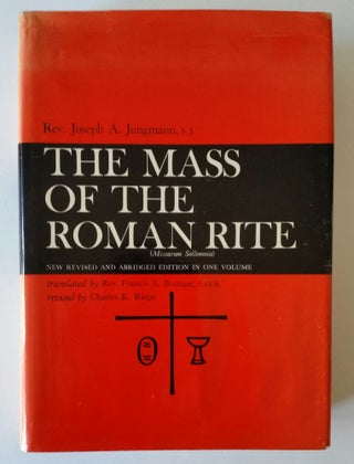 Item #939 The Mass of the Roman Rite; Its Origins and Development (Missarum Sollemnia). Liturgy,...