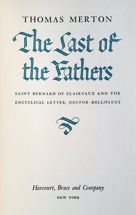 The Last of the Fathers; Saint Bernard of Clairvaux and the Encyclical Letter Doctor Mellifluus